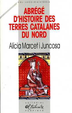 Abrégé d'histoire des terres catalanes du nord