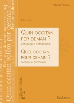 Quin occitan per deman ? /FR/Quel Occitan pour demain ?