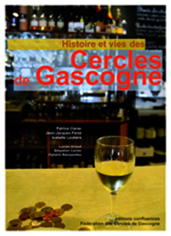 Histoire et vies des Cercles de Gascogne