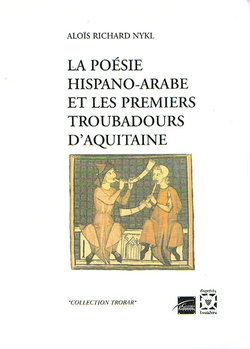 La poésie hispano-arabe et les premiers troubadours d’Aquitaine