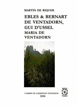 Ebles & Bernart de Ventadorn, Gui d’Ussel, et Maria de Ventadorn