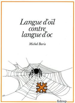 Langue d'oïl contre langue d'òc