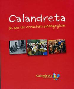 Calandreta. 30 ans de creacions pedagogicas