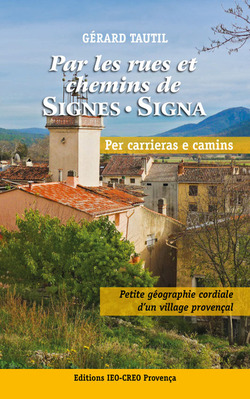 Signa - Per carrieras e camins /FR/ Par les rues et chemins de Signes