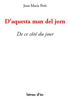 D'aquesta man del jorn / De ce côté du jour